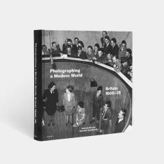 Photographing a Modern World: Britain 1900-75