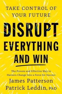 Disrupt Everything and Win