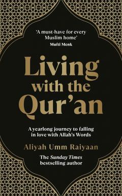 Living With the Qur'an