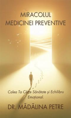 Miracolul medicinei preventive