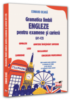 Gramatica limbii engleze pentru examene si cariera (A1-C2)