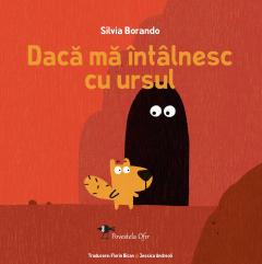 Daca ma intalnesc cu ursul