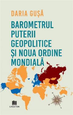 Barometrul Puterii Geopolitice si Noua Ordine Mondiala