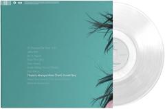 There's Always More That I Could Say (Clear Vinyl)