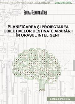 Planificarea si proiectarea obiectivelor destinate apararii in orasul inteligent