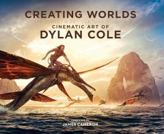 Creating Worlds: The Disney and 20th Century Studios Cinematic Art of Dylan Cole