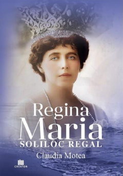 Regina Maria, Soliloc Regal