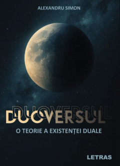 Duoversul – O teorie a existentei duale
