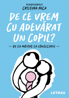 De ce vrem cu adevarat un copil?