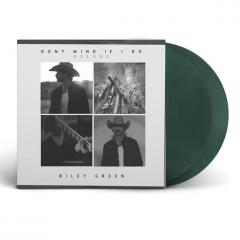 Don't Mind If I Do (Deluxe Edition - Dark Green Vinyl)