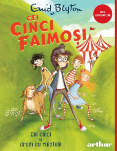 Cei cinci faimosi - Cei cinci la drum cu rulotele