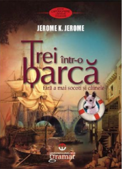 Trei intr-o barca (fara a mai socoti si cainele)