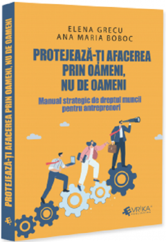 Protejeaza-ti afacerea prin oameni, nu de oameni