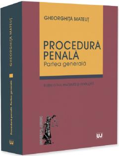 Procedura penala. Partea generala