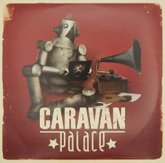 Caravan Palace - Vinyl