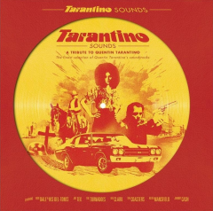 Tarantino Sounds. A Tribute To Quentin Tarantino - Vinyl