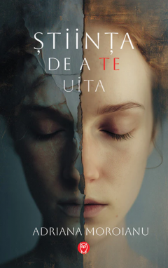 Stiinta de a (te) uita