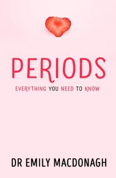 Periods: Everything You Need to Know