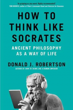 How To Think Like Socrates