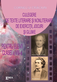 Culegere de texte literare si nonliterare, de exercitii, jocuri si glume - clasa a VIII-a