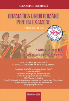 Gramatica Limbii Romane pentru Examene - Grile tematice explicate si comentate, Volumul II (Editia 2026)