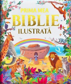 Prima mea Biblie ilustrata