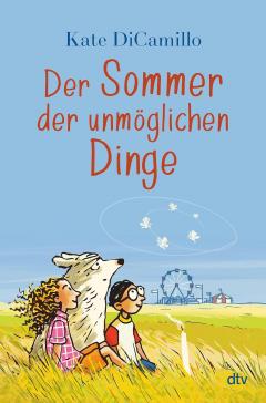 Der Sommer der unmoglichen Dinge