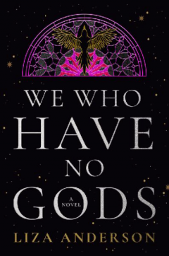 We Who Have No Gods