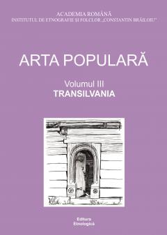 Arta populara: Transilvania - Volumul 3