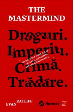 The Mastermind. Droguri. Imperiu. Crima. Tradare.