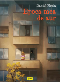 Epoca mea de aur - Partea a doua