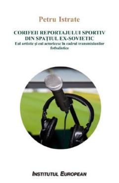 Corifeii reportajului sportiv din spatiul ex-sovietic