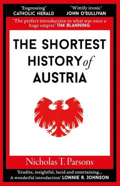 The Shortest History of Austria