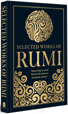 Selected Works of Rumi (Deluxe Hardbound Edition)