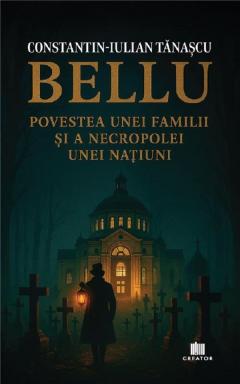 Bellu, povestea unei familii si a necropolei unei natiuni