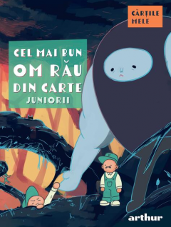 Cel mai bun om rau din carte. Juniorii