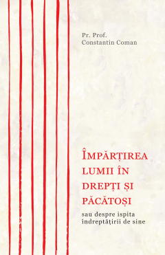 Impartirea lumii in drepti si pacatosi