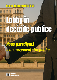 Lobby in deciziile publice. Noua paradigma a managementului public