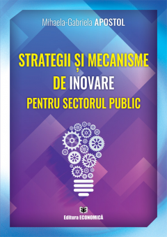 Strategii si mecanisme de inovare pentru sectorul public
