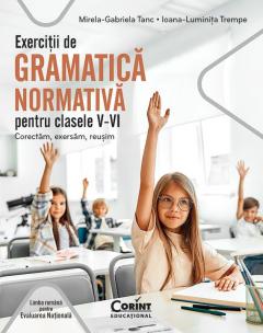 Exercitii de gramatica normativa pentru clasele V-VI