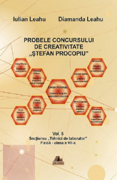 Probele concursului de creativitate „Stefan Procopiu”- Volumul 5,  Sectiunea "Tehnici de laborator", Fizica,  Clasa aVII-a