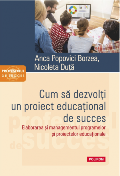 Cum sa dezvolti un proiect educational de succes