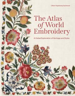 The Atlas of World Embroidery