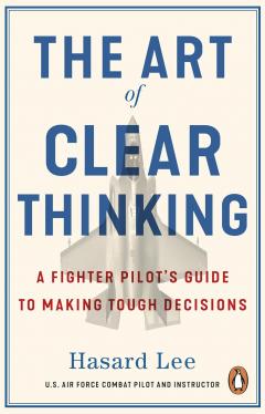 The Art of Clear Thinking