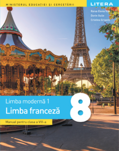 Manual - Limba moderna1. Limba franceza, clasa a VIII-a