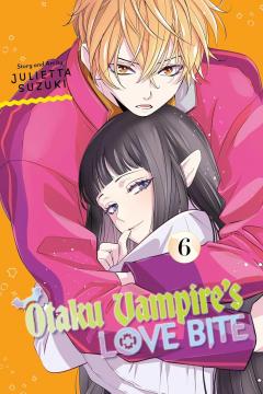 Otaku Vampire's Love Bite - Volume 6