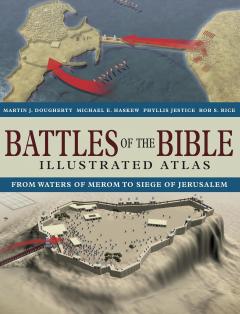 Battles of the Bible Illustrated Atlas