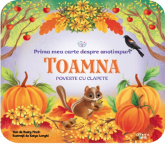 Prima mea carte despre anotimpuri - Toamna