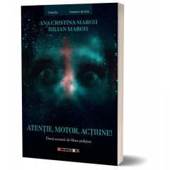 Atentie, motor, actiune!