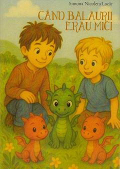 Cand balaurii erau mici